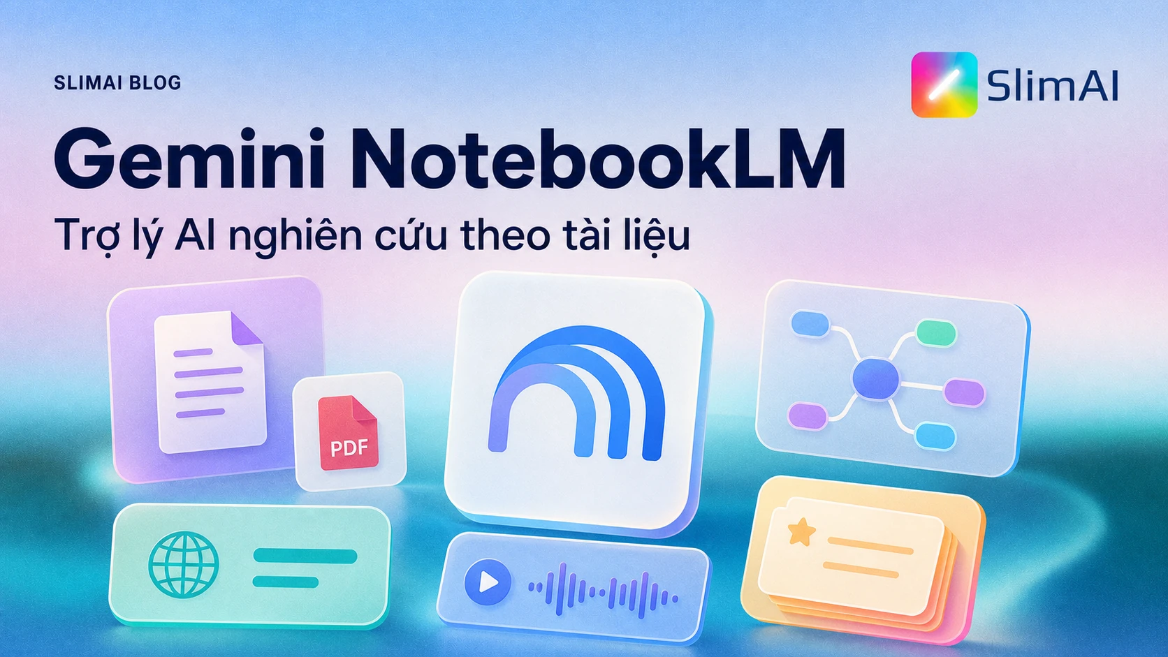Gemini NotebookLM là gì? Cách dùng NotebookLM để nghiên cứu theo tài liệu
