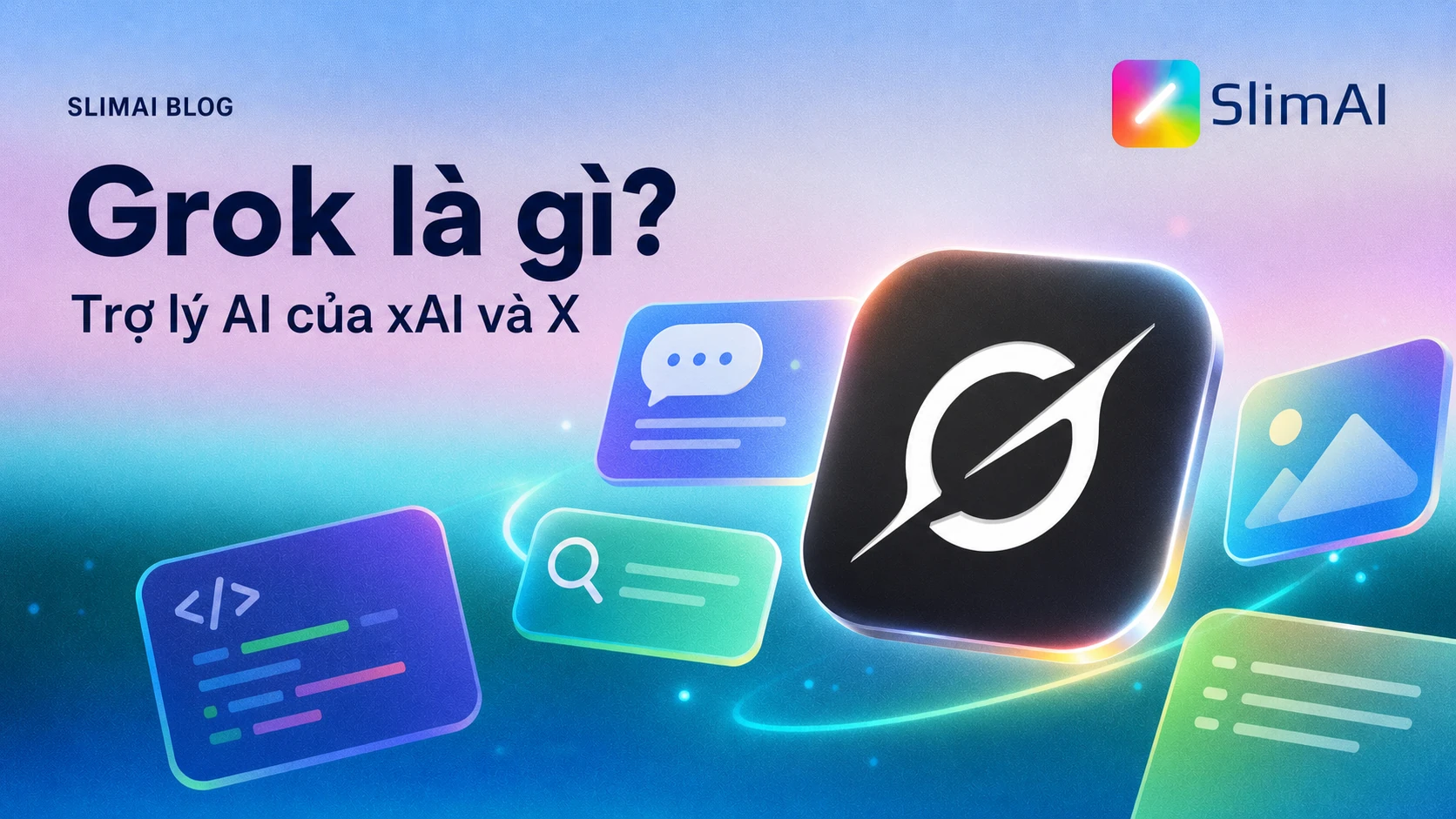 Grok là gì? Cách hiểu đúng về trợ lý AI của xAI và X