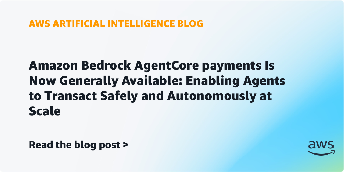 Amazon Bedrock AgentCore Payments cho phép AI Agent giao dịch có kiểm soát