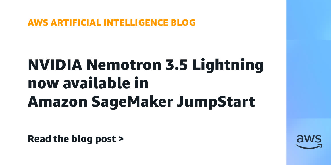 NVIDIA Nemotron 3.5 Lightning có trên Amazon SageMaker JumpStart