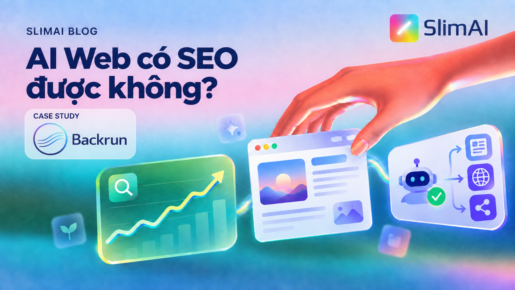 AI Web có SEO được không? Case study Backrun đạt 9.310 organic clicks trong 3 tháng