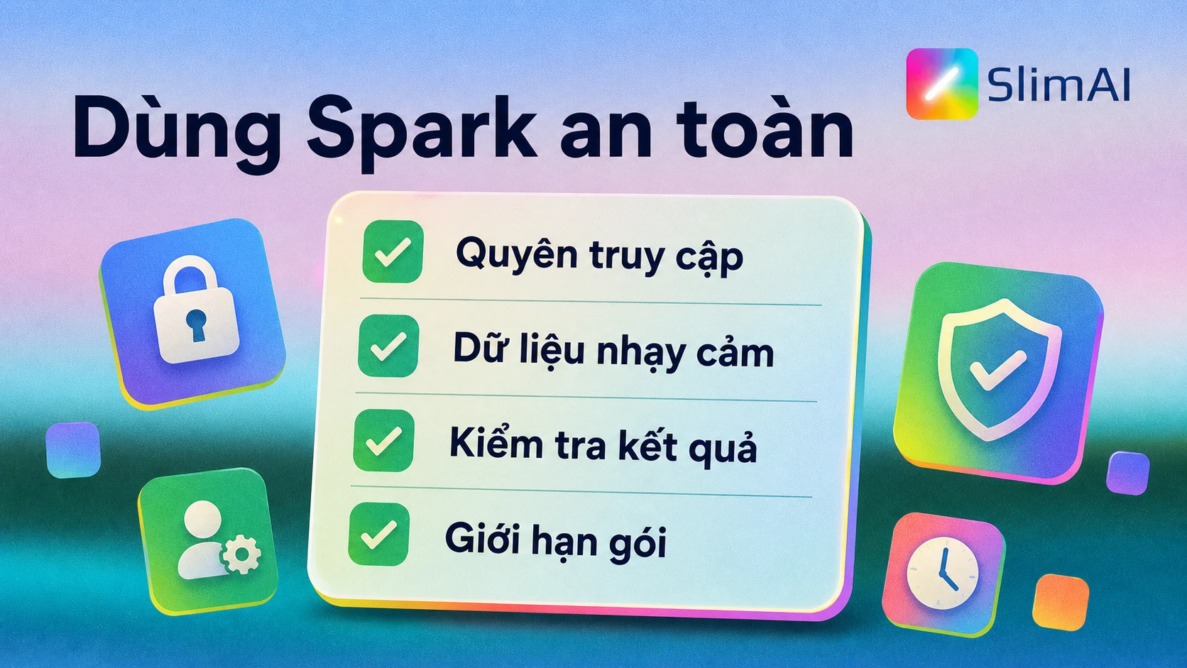 Checklist dùng Gemini Spark an toàn