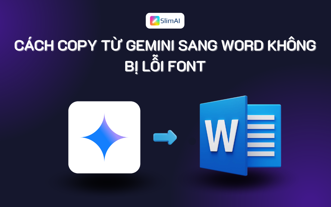 Cách copy từ Gemini sang Word không bị lỗi font