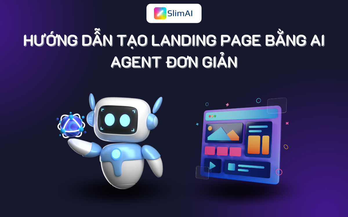 Hướng dẫn tạo landing page bằng AI Agent đơn giản